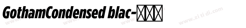 GothamCondensed blac字体转换